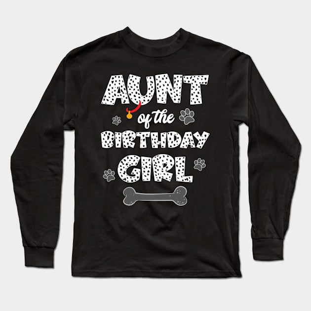 Aunt Of The Birthday Girl Dalmatian Family Long Sleeve T-Shirt by inksplashcreations